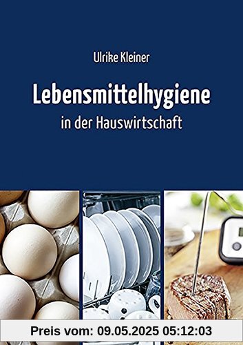 Lebensmittelhygiene in der Hauswirtschaft