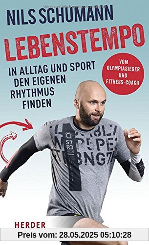 Lebenstempo: In Alltag und Sport den eigenen Rhythmus finden Lebenstempo: In Alltag und Sport den eigenen Rhythmus finden