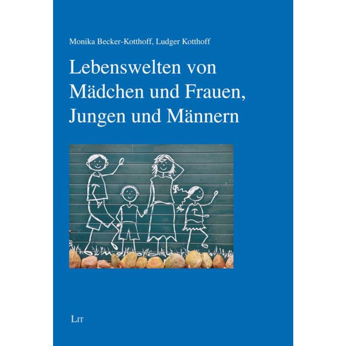 Lebenswelten von Mädchen und Frauen, Jungen und Männern von Lit Verlag