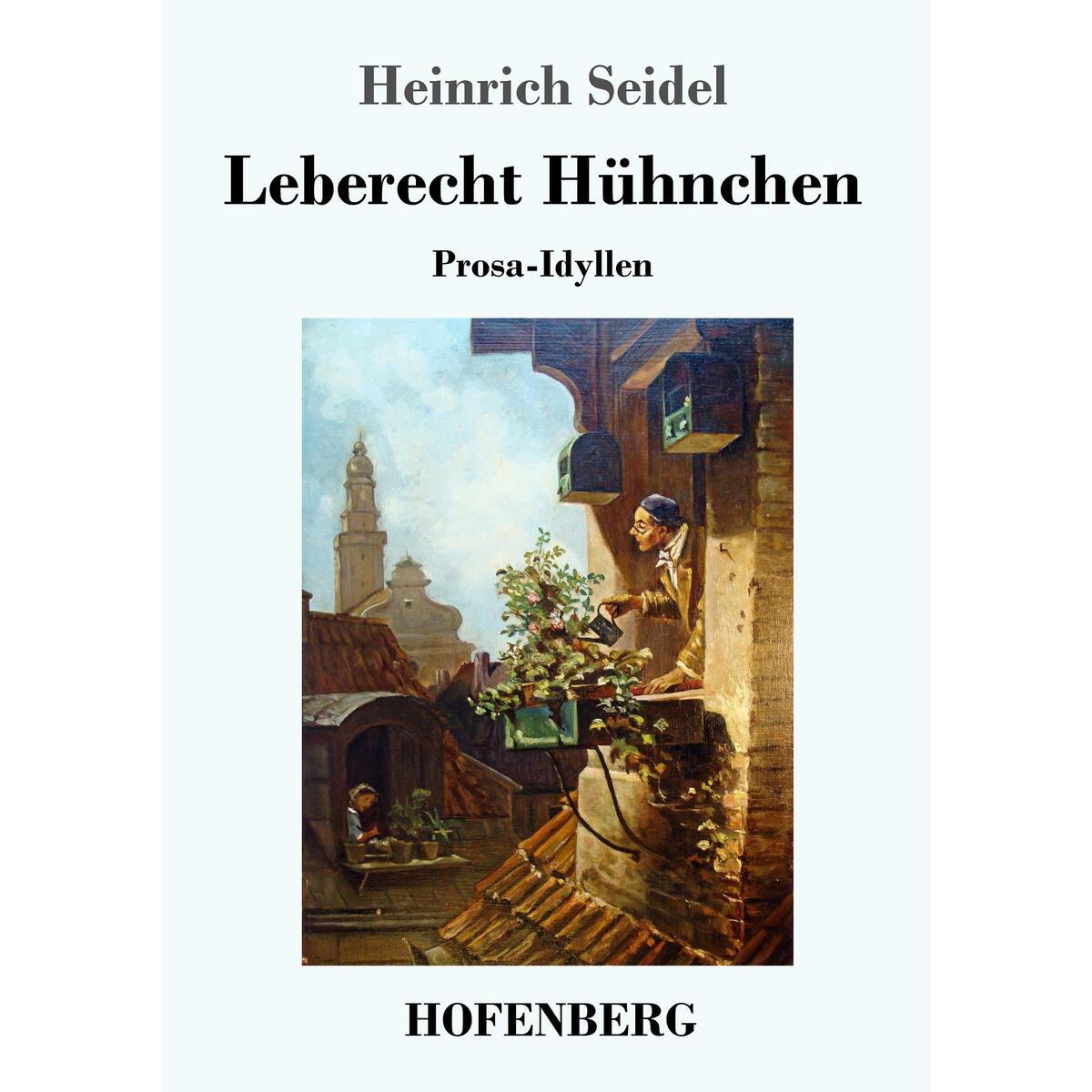 Leberecht Hühnchen von Hofenberg