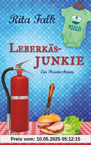 Leberkäsjunkie: Ein Provinzkrimi