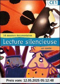 Lecture silencieuse, CE1 : 16 dossiers documentaires, un conte