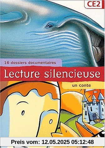Lecture silencieuse CE2 : 16 dossiers documentaires, un conte