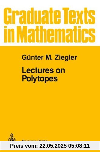 Lectures on Polytopes (Graduate Texts in Mathematics)