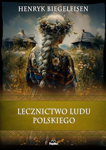 Lecznictwo ludu polskiego von Replika