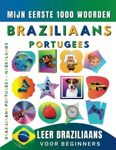 Leer Braziliaans-Portugees voor beginners, mijn eerste 1000 woorden: Tweetalig Braziliaans Por... Leer Braziliaans-Portugees voor beginners, mijn eerste 1000 woorden: Tweetalig Braziliaans Por...