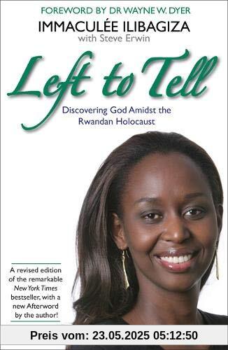 Left to Tell: One Woman's Story of Surviving the Rwandan Genocide