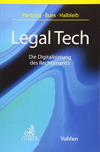 Legal Tech: Die Digitalisierung des Rechtsmarkts