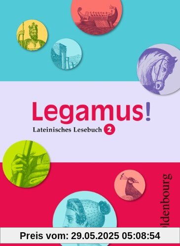 Legamus! 2 - Schülerbuch: Lateinisches Lesebuch Legamus! 2 - Schülerbuch: Lateinisches Lesebuch