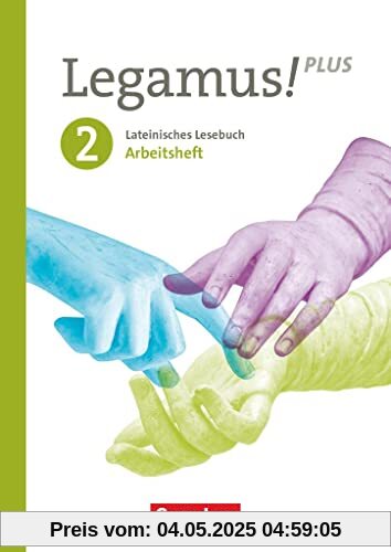 Legamus! - Lateinisches Lesebuch - Ausgabe Bayern 2021 - Band 2: 10. Jahrgangsstufe: Arbeitsheft