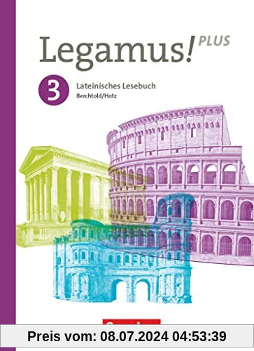 Legamus! - Lateinisches Lesebuch - Ausgabe Bayern 2021 - Band 3: 11. Jahrgangsstufe: Schulbuch