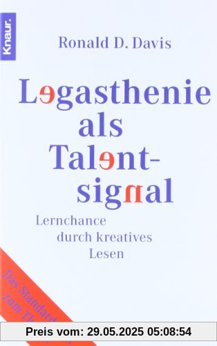 Legasthenie als Talentsignal: Lernchance durch kreatives Lesen Legasthenie als Talentsignal: Lernchance durch kreatives Lesen