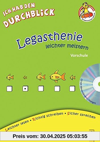 Legasthenie leichter meistern - Vorschule: Lese-Rechtschreib-Training mit CD