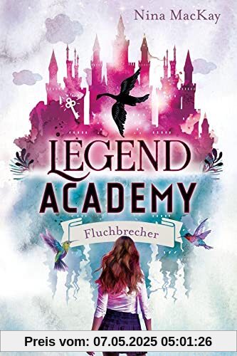 Legend Academy, Band 1: Fluchbrecher (Legend Academy, 1)