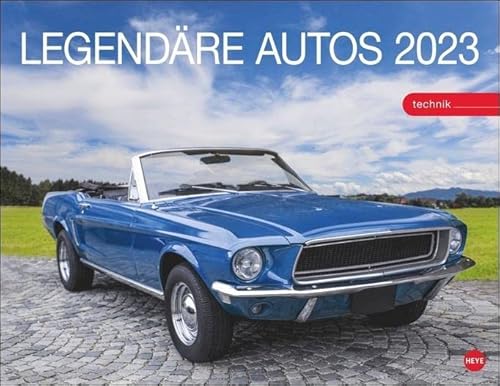 Legendäre Autos Posterkalender 2023. Exklusiver Wandkalender mit 12 Traumautos und Kultwagen. Hochwertiger Foto-Kalender 2023 mit Oldtimern. 44x34 cm.
