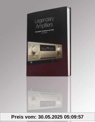 Legendary Amplifiers: Die besten Verstärker der Welt