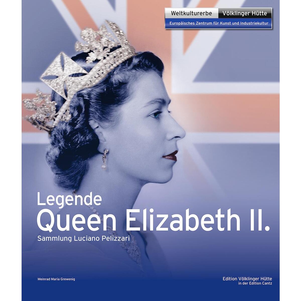 Legende Queen Elisabeth II. Legende Queen Elisabeth II. von Dr. Cantz'sche Verlagsges