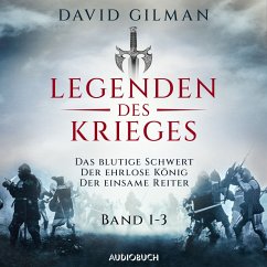 Legenden des Krieges (Band 1-3: Das blutige Schwert, Der ehrlose König, Der einsame Reiter) (MP3-Download) von AUDIOBUCH
