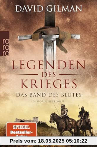 Legenden des Krieges: Das Band des Blutes: Historischer Roman | Der neue Band der Bestsellerserie