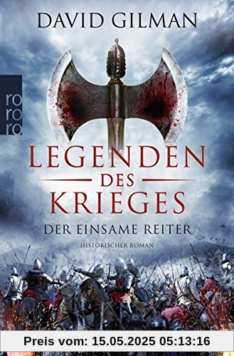 Legenden des Krieges: Der einsame Reiter (Thomas Blackstone, Band 3)