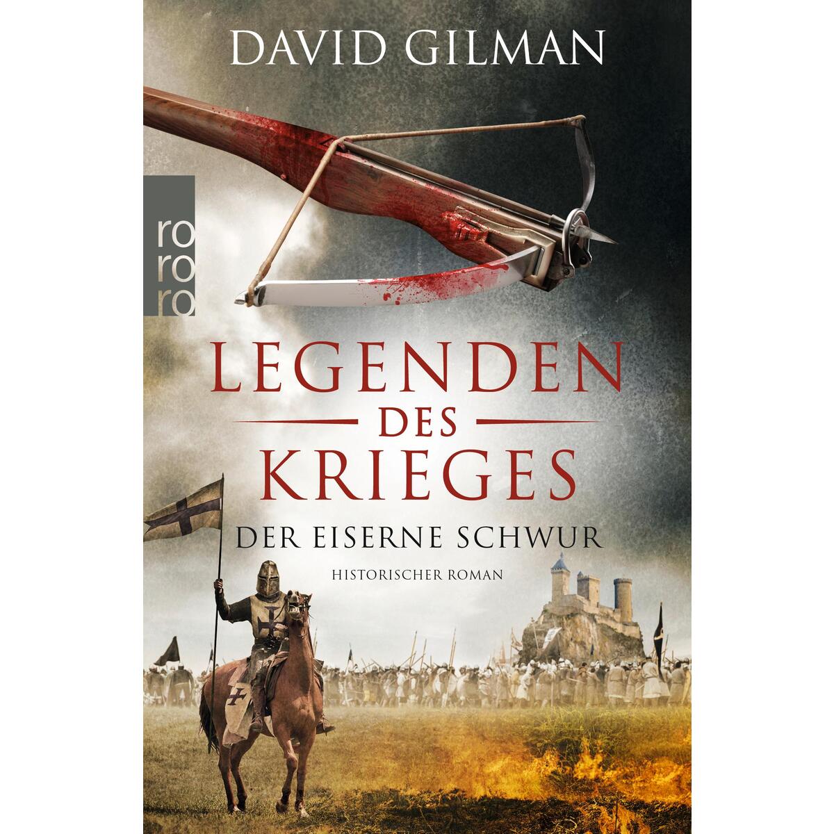 Legenden des Krieges: Der eiserne Schwur von Rowohlt Taschenbuch
