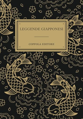 Leggende giapponesi (I bouquet) von Coppola Editore