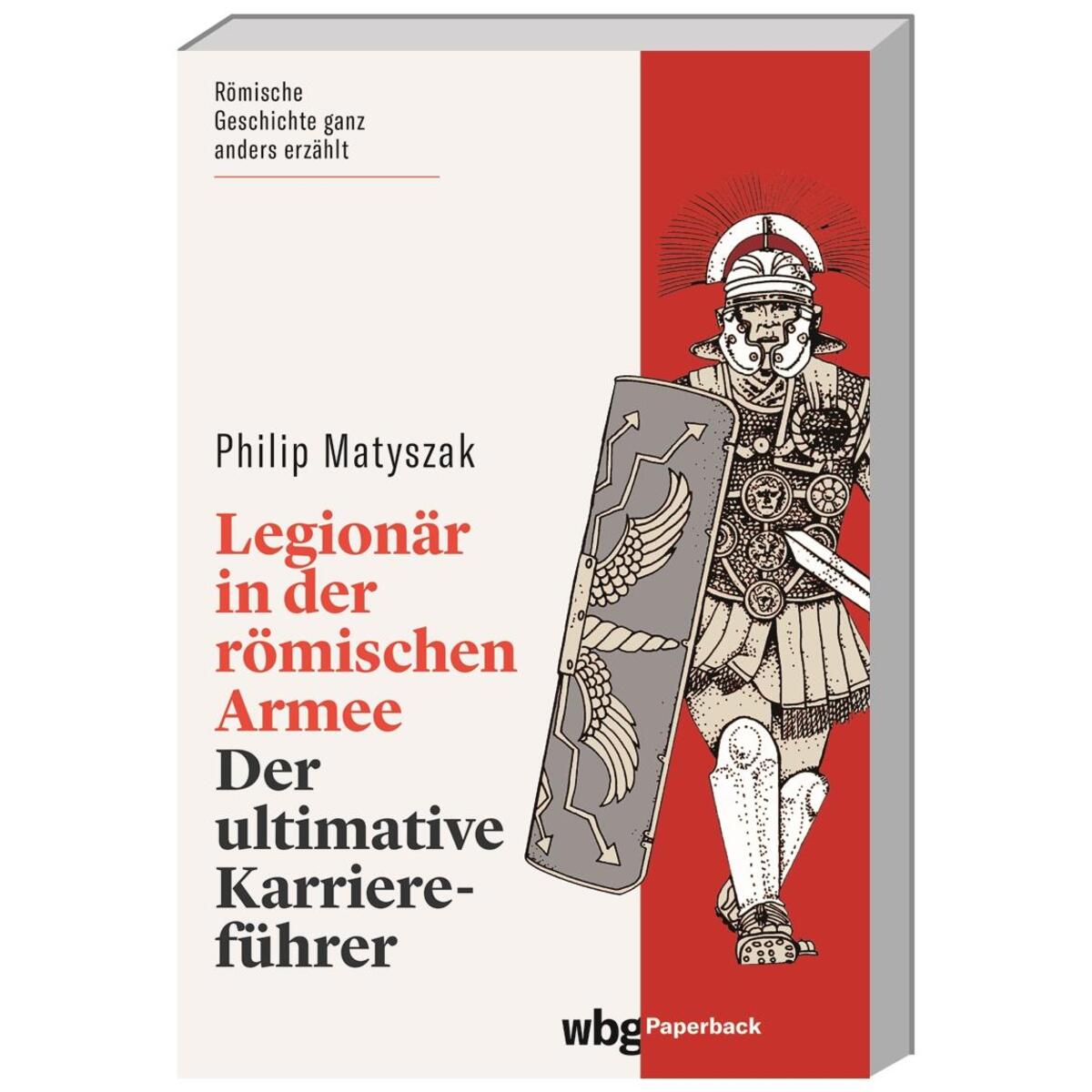 Legionär in der römischen Armee Legionär in der römischen Armee von Herder Verlag GmbH