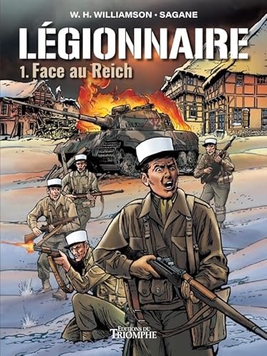Légionnaire - Face au Reich
