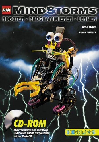 Lego Mindstorms. Roboter erfinden, bauen, programmieren (X-Games) von Markt und Technik