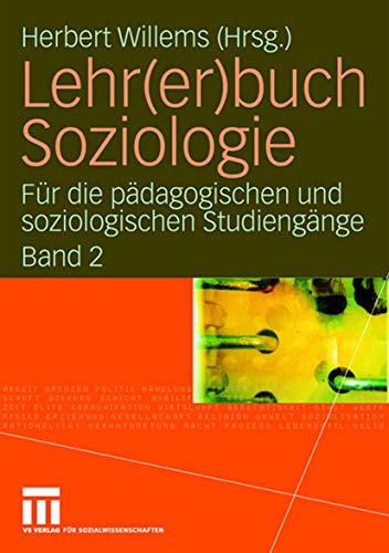 Lehr(er)buch Soziologie: Für die pädagogischen und soziologischen Studiengänge (Band 2)