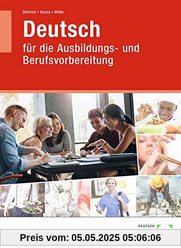 Lehr- und Arbeitsbuch Deutsch: für die Ausbildungs- und Berufsvorbereitung