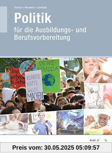 Lehr- und Arbeitsbuch Politik: für die Ausbildungs- und Berufsvorbereitung
