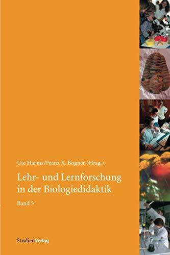 Lehr- und Lernforschung in der Biologiedidaktik 5: Didaktik der Biologie - Standortbestimmung ... Lehr- und Lernforschung in der Biologiedidaktik 5: Didaktik der Biologie - Standortbestimmung ...