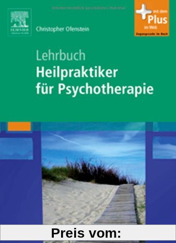 Lehrbuch Heilpraktiker für Psychotherapie: mit Zugang zum Elsevier-Portal