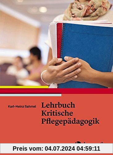Lehrbuch Kritische Pflegepädagogik
