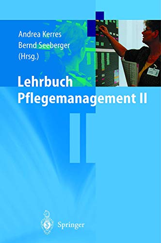 Lehrbuch Pflegemanagement II Lehrbuch Pflegemanagement II