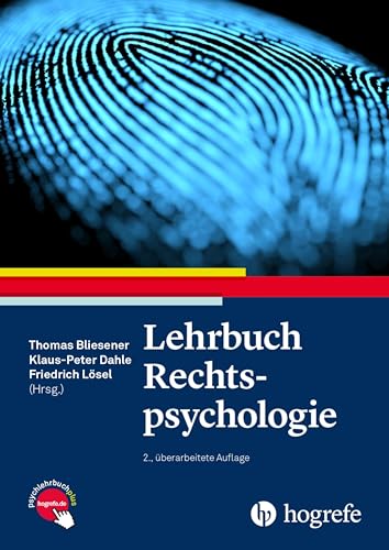 Lehrbuch Rechtspsychologie Lehrbuch Rechtspsychologie von Hogrefe AG