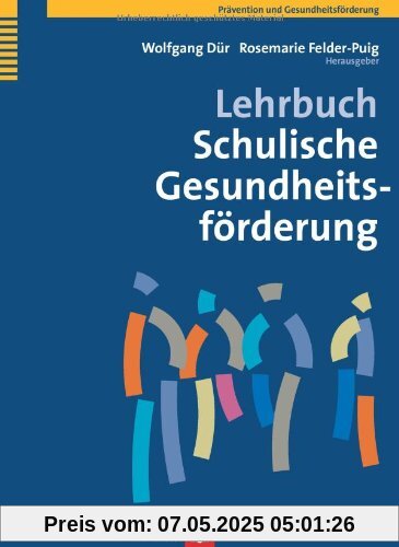 Lehrbuch Schulische Gesundheitsförderung Lehrbuch Schulische Gesundheitsförderung