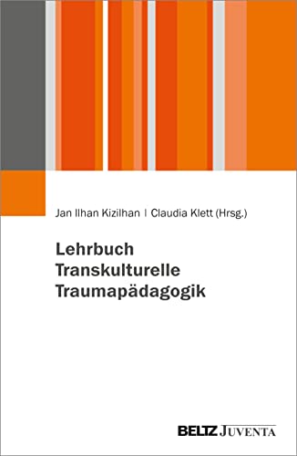 Lehrbuch Transkulturelle Traumapädagogik von Juventa Verlag GmbH