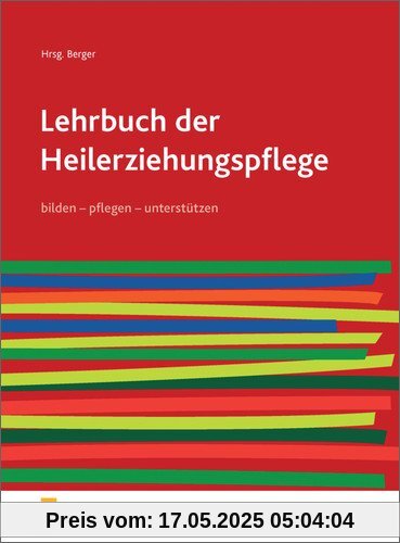 Lehrbuch der Heilerziehungspflege: pflegen - bilden - unterstützen
