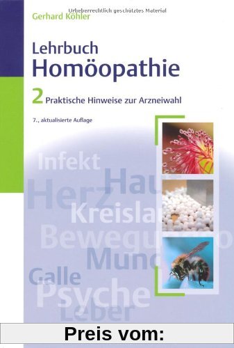 Lehrbuch der Homöopathie 2: Praktische Hinweise zur Arzneiwahl