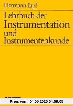 Lehrbuch der Instrumentation und Instrumentenkunde