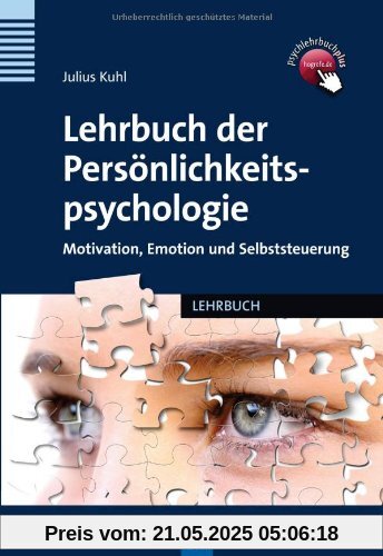 Lehrbuch der Persönlichkeitspsychologie: Motivation, Emotion und Selbststeuerung