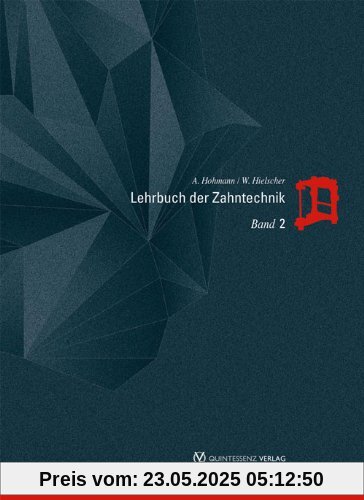 Lehrbuch der Zahntechnik Band 1-3: Lehrbuch der Zahntechnik Band 2: Prothetik: Bd 2