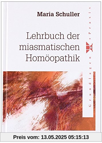 Lehrbuch der miasmatischen Homöopathik