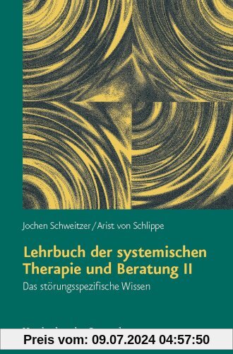 Lehrbuch der systemischen Therapie und Beratung II