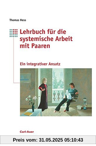 Lehrbuch für systemische Arbeit mit Paaren: Ein integrativer Ansatz mit Elementen aus Paarberatung, Einzeltherapie und Mediation Lehrbuch für systemische Arbeit mit Paaren: Ein integrativer Ansatz mit Elementen aus Paarberatung, Einzeltherapie und Mediation
