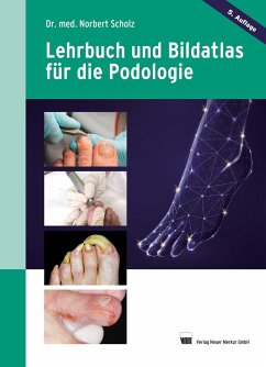 Lehrbuch und Bildatlas für die Podologie von Neuer Merkur Verlag