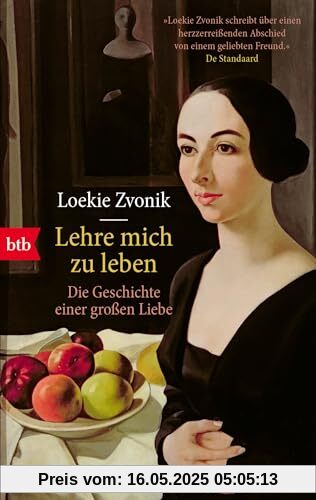 Lehre mich zu leben: Die Geschichte einer großen Liebe
