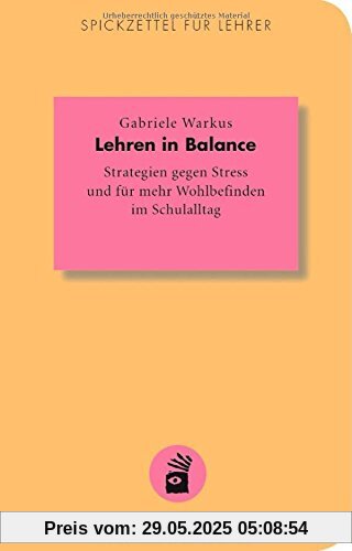 Lehren in Balance: Strategien gegen Stress und für mehr Wohlbefinden im Schulalltag Lehren in Balance: Strategien gegen Stress und für mehr Wohlbefinden im Schulalltag